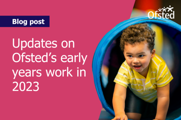 Text reads: Updates on Ofsted's early years work in 2023